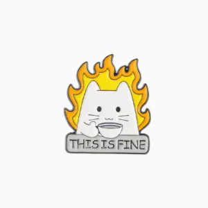 This Is Fine Cat Enamel Pin