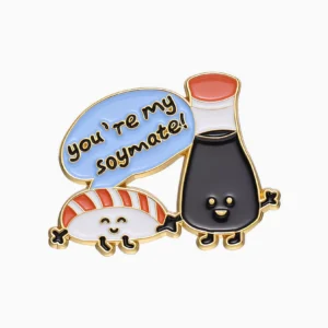 You're My Soymate Enamel Pin