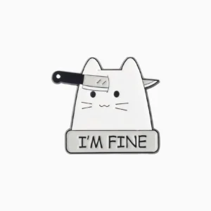 I'm Fine Cat Enamel Pin