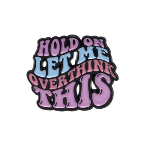 Overthinker?s Delight Enamel Pin