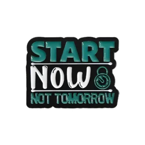 Start Now Enamel Pin