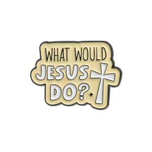 What Would Jesus Do? Enamel Pin